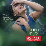 Senco Gold & Diamonds launches ‘Drops of Joy’ monsoon campaign