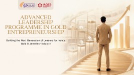 IAGES, SPJIMR launch six-month gold entrepreneurship programme