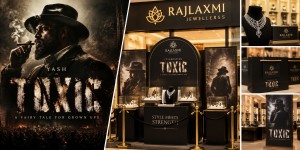 Rajlaxmi Jewellers Partners With ‘Toxic’, Takes Film Association In-Store